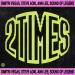 Dimitri Vegas feat. Steve Aoki & Sound Of Legend & Ann Lee - 2 Times