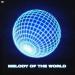 Dimitri Vegas & Like Mike feat. Loic D & Ronald V - Melody Of The World