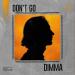 Dimma - Don't Go