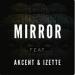 Diotic feat. Akcent & Izette - Mirror