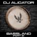 DJ Aligator - Bassland Pt. 2