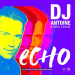 DJ Antoine & Eric Zayne - Echo (DJ Antoine vs Mad Mark Deep Remix)