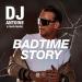 DJ Antoine & Mad Mark - Badtime Story