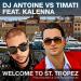 DJ Antoine & Тимати feat. Kalenna - Welcome to St. Tropez (Philchansky & Cris Taylor Remix)