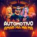 DJ Brunin XM, Bibi Babydoll, MC Erikah - Automotivo Amar, Ma Ma Ma