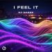 DJ Gazzz - I Feel It