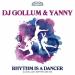 Dj Gollum & Yanny - Rhythm Is a Dancer (DJ Gollum x Empyre One Mix)