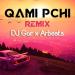 DJ GOR, Arbeats - Qami Pchi (Remix)