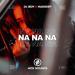DJ Jedy feat. Hakdeep - Na Na Na