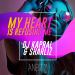 Dj Kapral & Sharliz - My Heart is Refusing Me