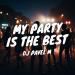 DJ Pavel M - My Party is The Best