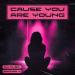 Dj Quba & Sandra K - Cause You Are Young