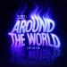 Dj Quba, Sandra K & Ishnlv - Around The World (La La La)