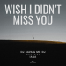 DJ Sava & MD DJ feat. Iana - Wish I Didn't Miss You (Radio Edit)