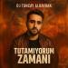 DJ Tuncay Albayrak - Tutamıyorum Zamanı