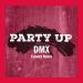 Dmx - Party Up (Cavalry Remix)