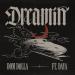 Dom Dolla - Dreamin (feat. Daya)
