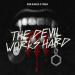 Don Diablo & Tseba - The Devil Works Hard