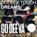 Double Touch feat. Tim Conlon - Dreams (Diego Druck Remix)