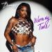 Dreezy - Worth My Time