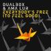 Dualbox, Ama Lur - Everybody's Free (To Feel Good)