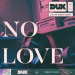 Dux feat. Philip Light - No Love