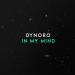 Dynoro feat. Gigi D Agostino - In My Mind