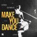 Dyro & Dannic - Make You Dance