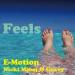 E-Motion feat. Nicki Minaj & Gravy - Feels (Lotus & ADroiD Remix)