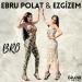 Ebru Polat & Ezgizem - Bro