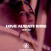 Ebstar - Love Always Wins