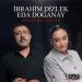 Eda Doğanay feat. İbrahahim Dizlek - Ağlatma Gelem
