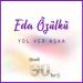 Eda Özülkü - Yol Ver Aşka