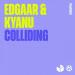 Edgaar & KYANU - Colliding
