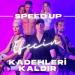 Efecin - Kadehleri Kaldır (Speed Up)