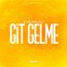 Ege Balkiz - Git Gelme
