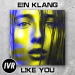EIN KLANG - Like You (Radio Edit)
