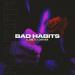 Elemer & Dayana - Bad Habits