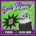 Eliza Rose feat. Calvin Harris - Body Moving (Special Request Remix)