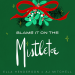 Ella Henderson & AJ Mitchell - Blame It On The Mistletoe