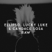 Ellipso & Lucky Luke & Candace Sosa - Raw