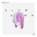 Emdivity - Slow Down