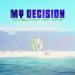 Eric Bellinger feat. Rotimi - My Decision