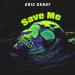 Eric Deray - Save Me