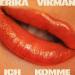 Erika Vikman - Ich Komme