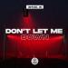 Erkki.R - Dont Let Me Down
