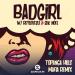 Escapeplan feat. Reylovesu & Sak Noel - Bad Girl (Topanga Hills Mafia Remix)
