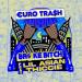EURO TRASH & Yellow Claw feat. Lil Asian Thiccie - Broke Bitch