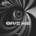 EXZYT - Give Me