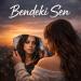 Eylem - Bendeki Sen